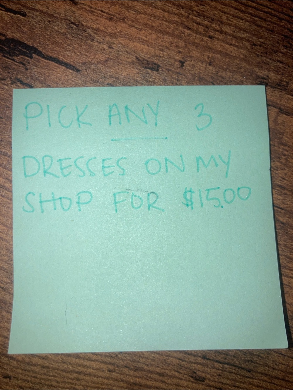 Pick ANY 3 dresses on my shop for $15.00